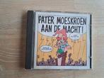 pater moeskroen aan de macht album, Cd's en Dvd's, Cd's | Nederlandstalig, Ophalen of Verzenden, Zo goed als nieuw, Levenslied of Smartlap