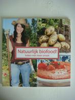 Kookboek: Natuurlijk biofood! koken met meer smaak, Nieuw, Gezond koken, Ophalen of Verzenden, Europa