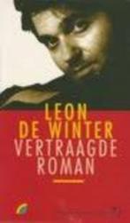 Leon de Winter: Vertraagde roman. Gesigneerd, Gelezen, Ophalen of Verzenden, Nederland, Leon de Winter
