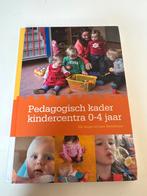 Pedagogisch kader kindercentra 0-4 jaar, Boeken, Ophalen of Verzenden, Gamma, Gelezen, HBO