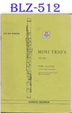 BLZ512 Bladmuziek mini Trio's voor dwarsfluit volume 1, Muziek en Instrumenten, Bladmuziek, Gebruikt, Klassiek, Ophalen of Verzenden