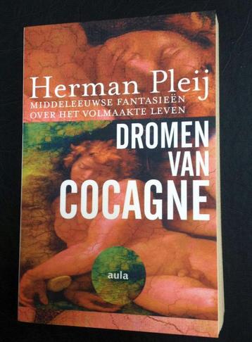 Dromen van Cocagne Herman Pleij beschikbaar voor biedingen