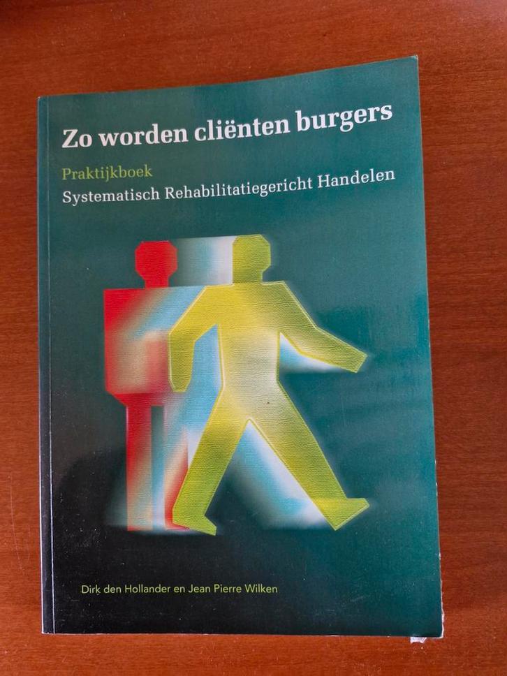 Zo worden cliënten burgers  --Hollander & Wilken, Boeken, Advies, Hulp en Training, Zo goed als nieuw, Ophalen of Verzenden
