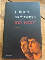 Jeroen Brouwers - Het Hout - Roman, Ophalen, Gelezen, Nederland