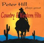 Peter Hill - Country & Western Hits CD, Ophalen of Verzenden, Zo goed als nieuw
