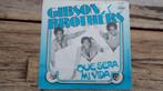 Single - Gibson Brothers - Que sera mi vida, Cd's en Dvd's, Pop, Ophalen of Verzenden, Single