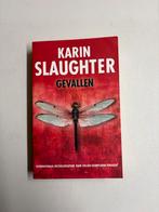Gevallen - Karin Slaughter, spannende thriller, Boeken, Ophalen of Verzenden, Zo goed als nieuw, Nederland