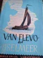 Van Flevo- tot IJsselmeer. met stofomslag - Henk Draaisma, Boeken, Gelezen, 20e eeuw of later, Verzenden