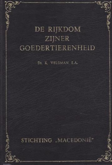 Ds.K.Veldman e.a. - De Rijkdom Zijner Goedertierenheid beschikbaar voor biedingen