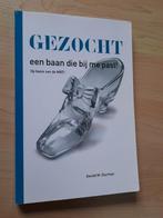 GEZOCHT EEN BAAN DIE BIJ ME PAST! Gerald M Sturman, Boeken, Ophalen of Verzenden, Gelezen