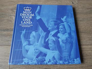 (W) Boek: Mijn droom voor ons land -- Inhuldiging Koning beschikbaar voor biedingen