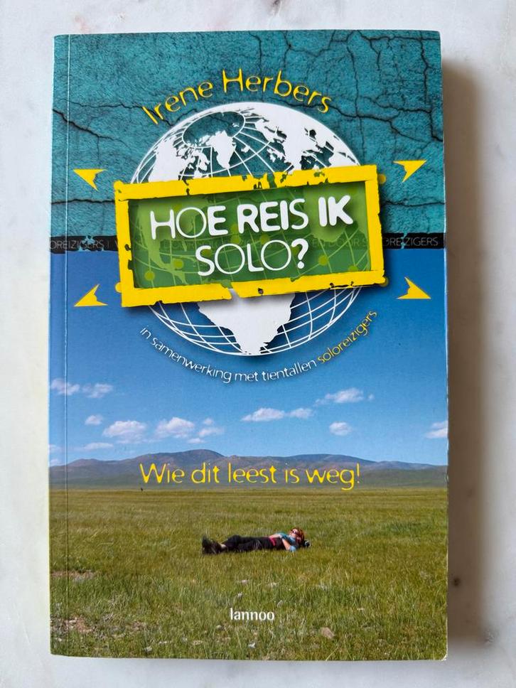 Hoe Reis Ik Solo? - Irene Herbers Reisgids, Boeken, Reisgidsen, Zo goed als nieuw, Reisgids of -boek, Europa, Overige merken, Ophalen of Verzenden