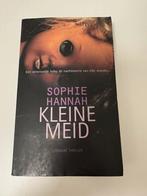 Kleine meid - Sophie Hannah, Gelezen, Ophalen of Verzenden, Sophie Hannah, Nederland