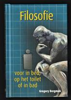 FILOSOFIE VOOR IN BED, OP HET TOILET OF IN BAD, Boeken, Filosofie, Ophalen of Verzenden, Nieuw, Algemeen