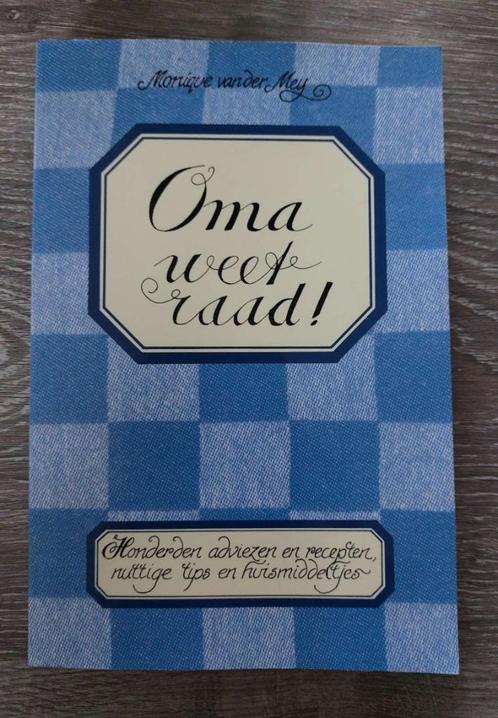 Oma weet raad - Adviezen en recepten ,tips en huismiddeltjes, Boeken, Gezondheid, Dieet en Voeding, Zo goed als nieuw, Dieet en Voeding