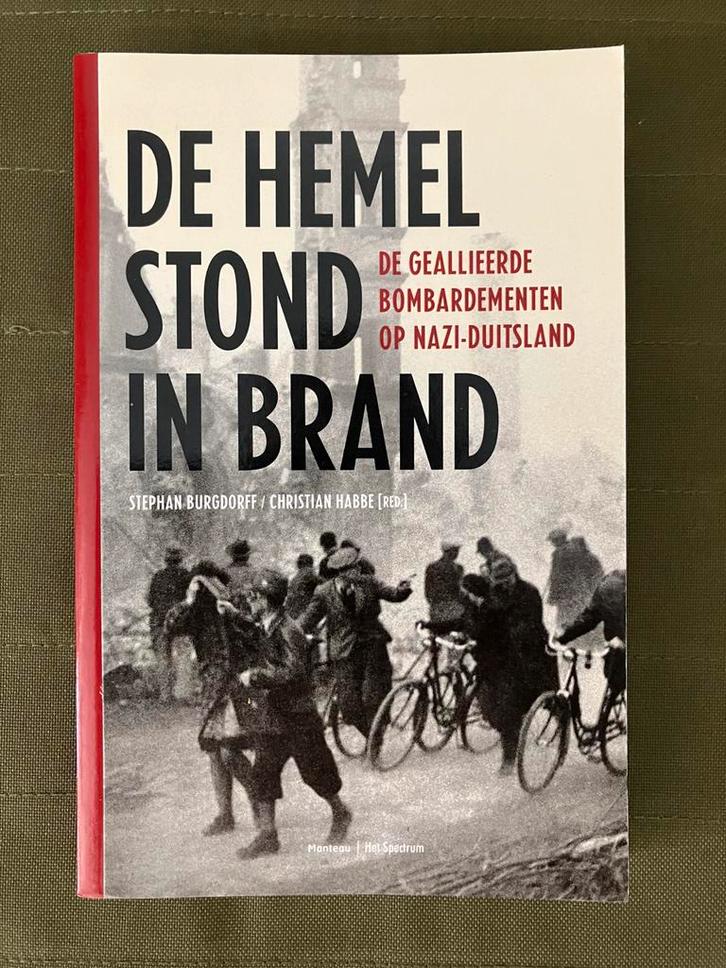De Hemel Stond in Brand - WOII Bombardementen, Boeken, Oorlog en Militair, Zo goed als nieuw, Luchtmacht, Tweede Wereldoorlog