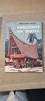 De woudloper van sumatra, annie van noort, nederlands indië, Overige gebieden, Verzenden, Zo goed als nieuw, Annie van noort
