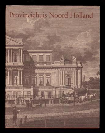 Provinciehuis Noord-Holland (in Haarlem)- Noortje de Roy, Boeken, Geschiedenis | Stad en Regio, Zo goed als nieuw, Ophalen of Verzenden