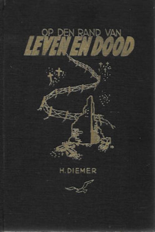 H. Diemer: Op den rand van Leven en Dood (WO II), Boeken, Oorlog en Militair, Gelezen, Ophalen of Verzenden