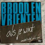 Brood en Vrienten - Als je wint 1983 vinyl single, Gebruikt, Ophalen of Verzenden