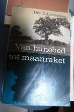 Drs. L. Lockefeer – Van hunebed tot maanraket, Ophalen of Verzenden, Overige niveaus, Geschiedenis, Drs. L. Lockefeer