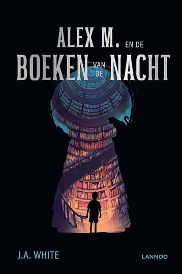 J A White- Alex M en de Boeken van de Nacht - HC beschikbaar voor biedingen