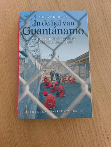 In De Hel Van Guantanamo - Murat Kurnaz & H. Kuhn beschikbaar voor biedingen