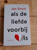 Jan Drost - Als de liefde voorbij is (goede staat), Ophalen of Verzenden, Zo goed als nieuw, Jan Drost