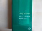 Over vrijheid gesproken, Boeken, Tony Parsons, Ophalen of Verzenden, Zo goed als nieuw, Overige onderwerpen