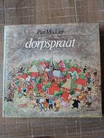 Piet Modder - Dorpspraat (Henk Tol illustraties), Ophalen of Verzenden, Gelezen, Piet Modder