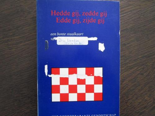 Hedde gij, zedde gij, edde gij, zijde gij-Brabantse dialecte, Boeken, Geschiedenis | Stad en Regio, Zo goed als nieuw, 20e eeuw of later