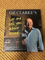 Oz Clarke boek over Wijn , voor beginners , nieuwstaat ., Ophalen of Verzenden, Zo goed als nieuw, Overige onderwerpen