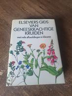 Elseviers gids van geneeskrachtige kruiden, Ophalen of Verzenden, Zo goed als nieuw, Moestuin