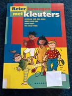 Beter Bewegen met Kleuters 2x, Boeken, Gelezen, Jongen of Meisje, Ophalen of Verzenden, Voorleesboek