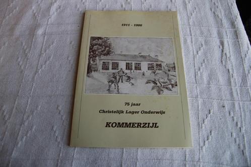 75 jaar christelijk lager onderwijs kommerzijl 1911-1986, Boeken, Geschiedenis | Stad en Regio, Gelezen, 20e eeuw of later, Ophalen of Verzenden