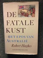 De Fatale kust (hardcover) ; door Robert Hughes #Australie, Gelezen, Robert Hughes, Ophalen of Verzenden, Australië