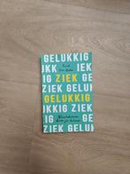 Ruud ten Wolde - Ziek gelukkig, Ophalen of Verzenden, Zo goed als nieuw, Ruud ten Wolde