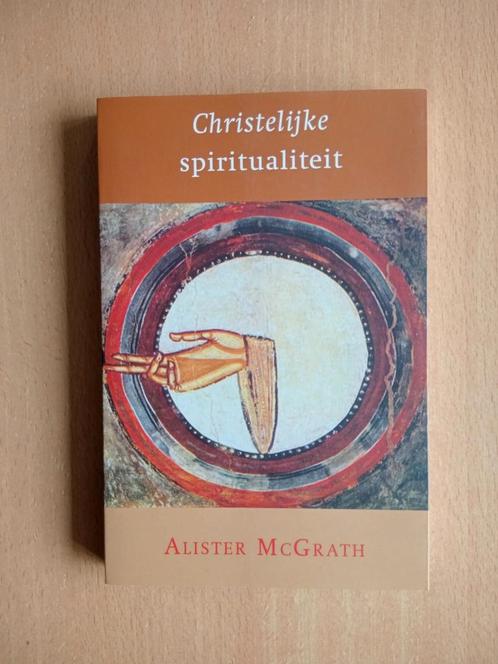 Christelijke spiritualiteit - Alister E. Mcgrath, Boeken, Godsdienst en Theologie, Zo goed als nieuw, Ophalen of Verzenden
