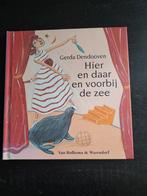Gerda Dendooven - Hier en daar en voorbij de zee, Boeken, Ophalen of Verzenden, Zo goed als nieuw, Gerda Dendooven