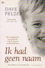Dave Pelzer Ik had geen naam, Boeken, Gelezen, Dave Pelzer, Overige, Ophalen of Verzenden