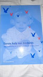 Eerste hulp aan kinderen - handleiding kinderongevallen ziek, Ophalen of Verzenden, Gelezen, Gezondheid en Conditie