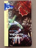 Gijs Wanders - Vogelvrije vrienden, Boeken, Ophalen of Verzenden, Zo goed als nieuw