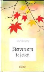 Sterven om te leven - Ralph Erskine, Boeken, Godsdienst en Theologie, Ophalen of Verzenden, Zo goed als nieuw, Christendom | Protestants