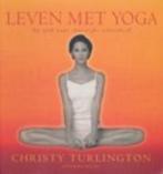 Leven met Yoga, Boeken, Meditatie of Yoga, Ophalen of Verzenden, Zo goed als nieuw, Christy Turlington