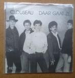Clouseau - Daar gaat ze - Single is TOP, Gebruikt, Verzenden, 7 inch, Single