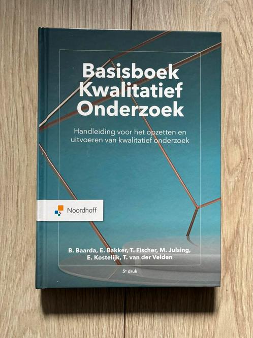 Ben Baarda - Basisboek Kwalitatief onderzoek, Boeken, Studieboeken en Cursussen, Zo goed als nieuw, HBO, Ophalen of Verzenden