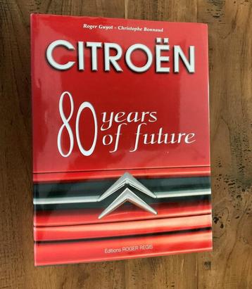 Citroen 80 jaar years of future boek nieuwstaat DS snoek etc beschikbaar voor biedingen