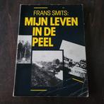 Mijn Leven in de Peel - Frans Smits, Ophalen of Verzenden, Gelezen, Frans Smits