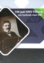 100 JAAR KNO TILBURG: VAN KASBOEK NAAR DBC, Boeken, 20e eeuw of later, Frits Vijverberg ea, Nieuw, Ophalen of Verzenden