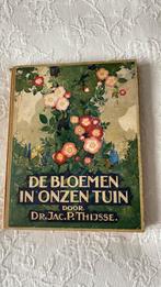De bloemennin onze tuin, Antiek en Kunst, Ophalen of Verzenden, Dr. Jac P. Thijsse.